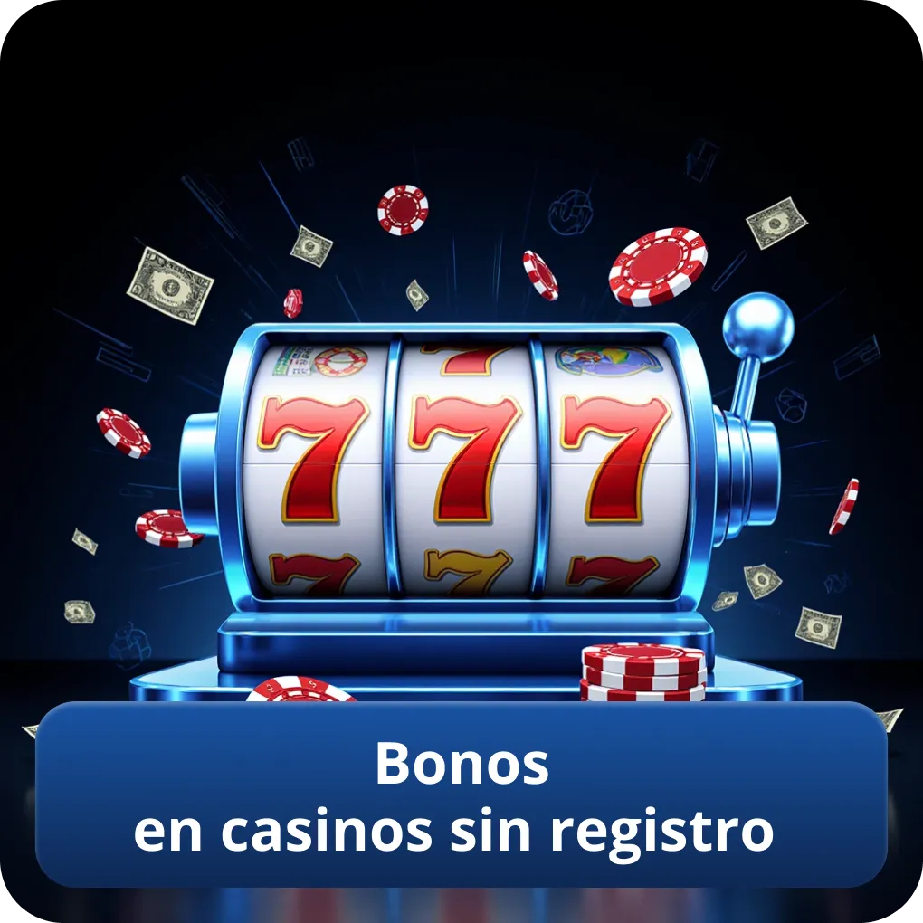 Bonos en casinos sin registro
